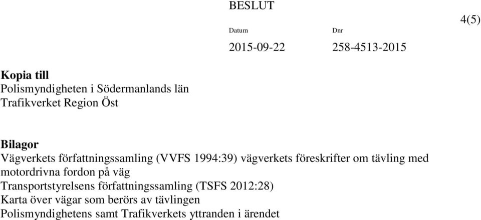 motordrivna fordon på väg Transportstyrelsens författningssamling (TSFS 2012:28) Karta