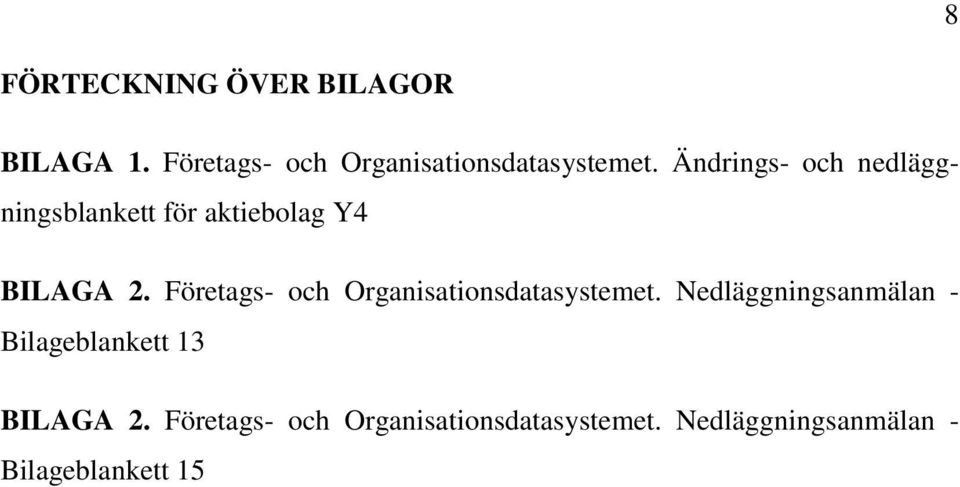 Företags- och Organisationsdatasystemet.