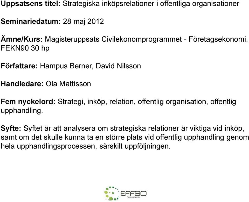 Strategi, inköp, relation, offentlig organisation, offentlig upphandling.