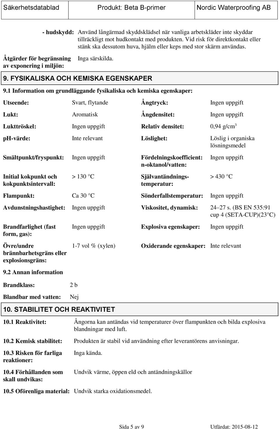 FYSIKALISKA OCH KEMISKA EGENSKAPER 9.