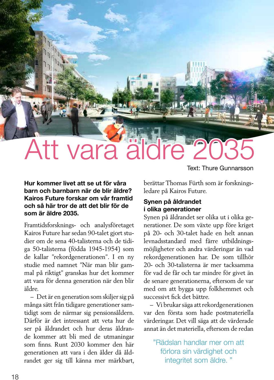 Framtidsforsknings- och analysföretaget Kairos Future har sedan 90-talet gjort studier om de sena 40-talisterna och de tidiga 50-talisterna (födda 1945-1954) som de kallar rekordgenerationen.