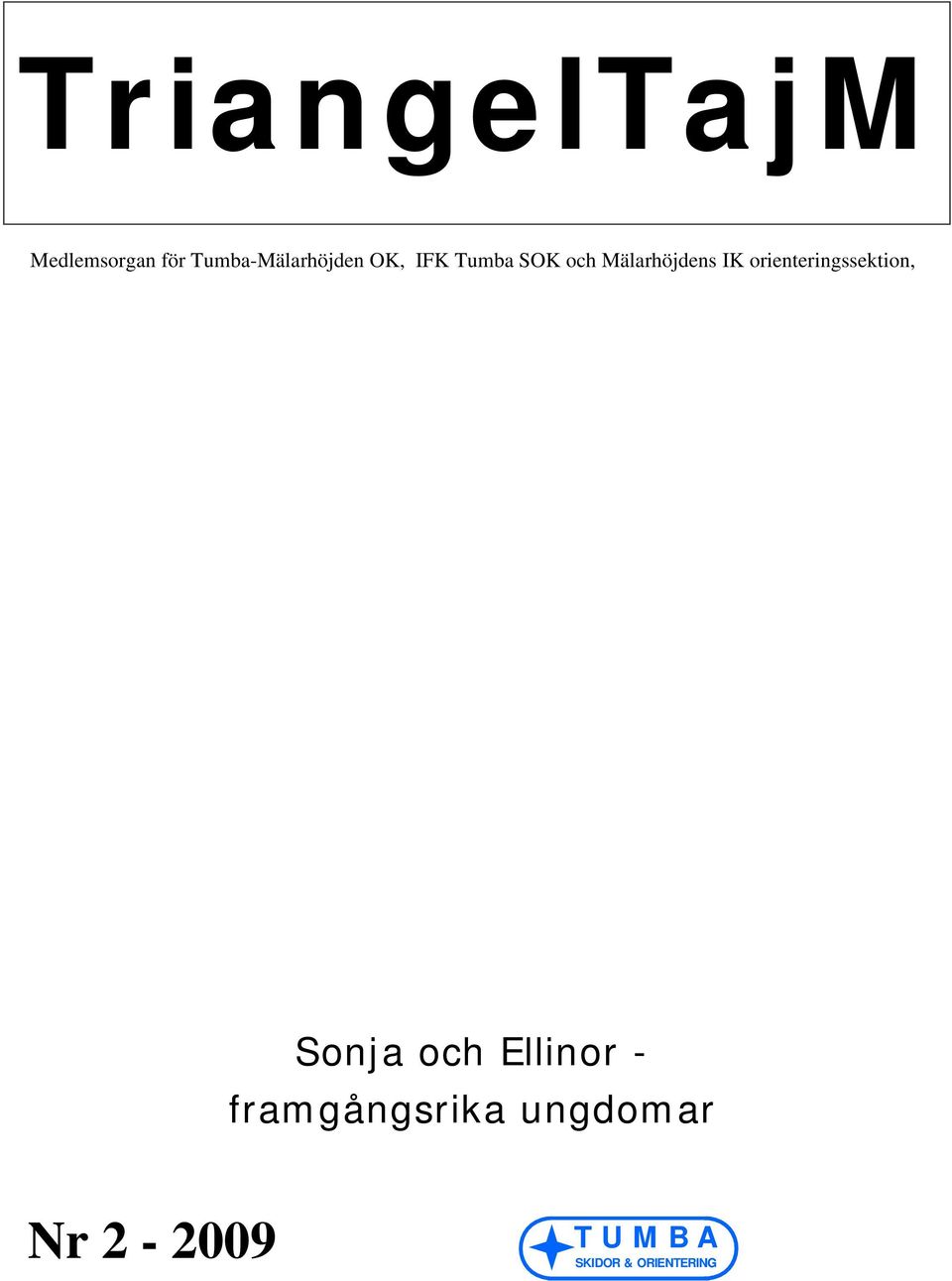 orienteringssektion, Sonja och Ellinor -