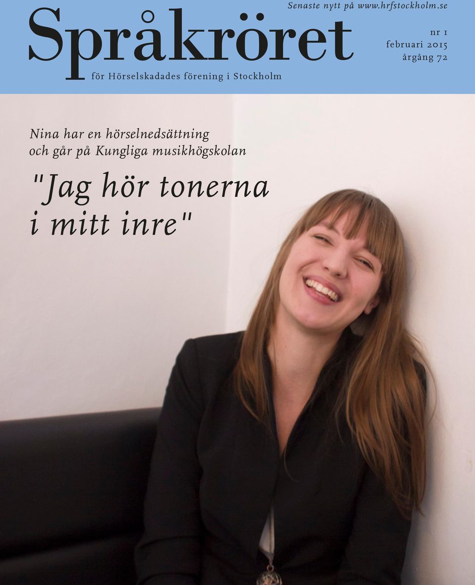 se nr 1 februari 2015 årgång 72 Nina har en