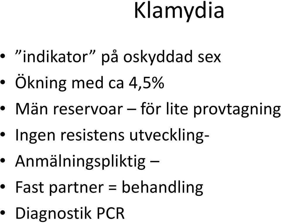 provtagning Ingen resistens utveckling-