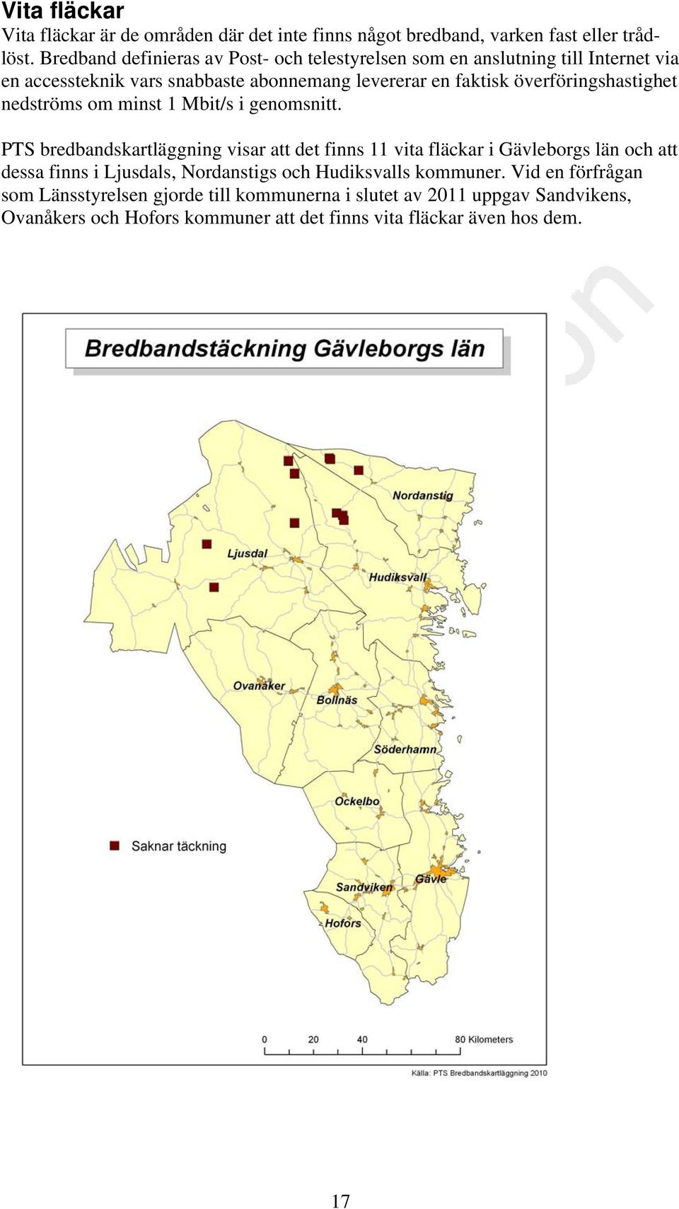 överföringshastighet nedströms om minst 1 Mbit/s i genomsnitt.