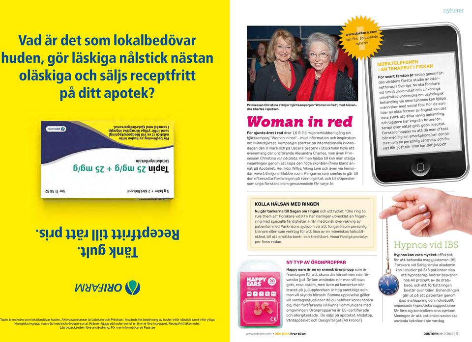 Woman in red För sjunde året i rad drar 1,6 & 2,6 miljonerklubben igång sin hjärtkampanj Woman in red med information och inspiration om kvinnohjärtat.