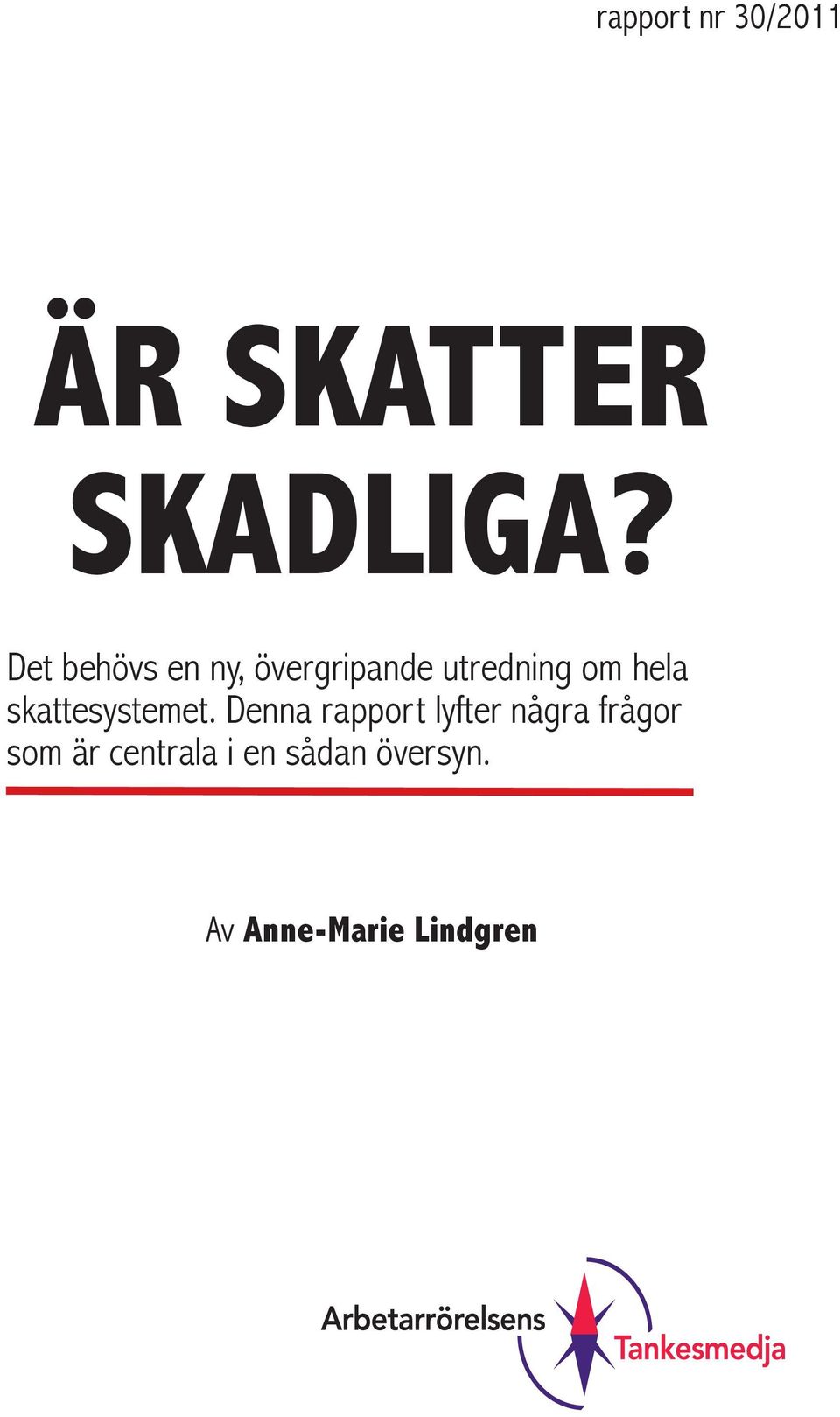 skattesystemet.