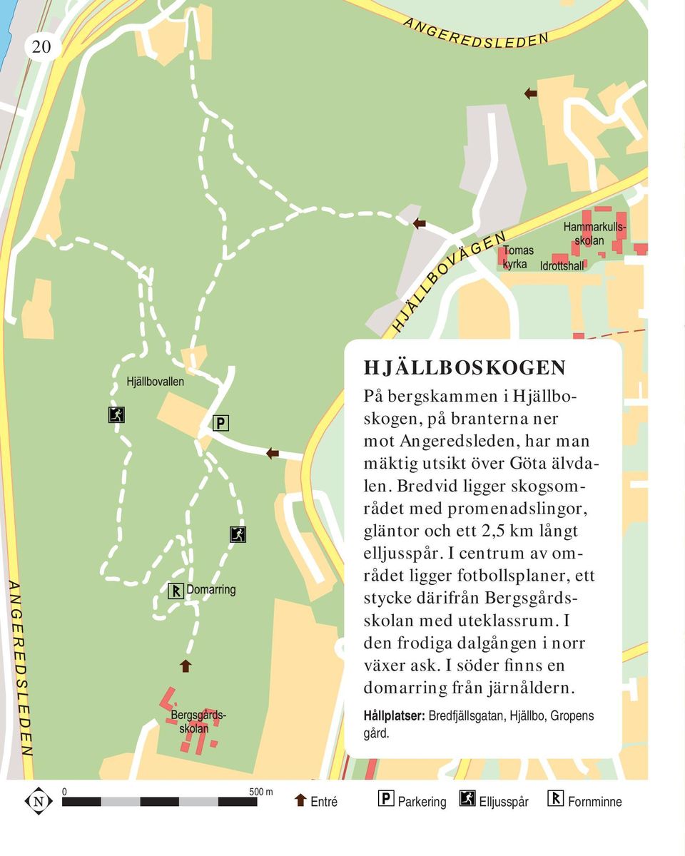 I centrum av området ligger fotbollsplaner, ett stycke därifrån Bergsgårdsskolan med uteklassrum.