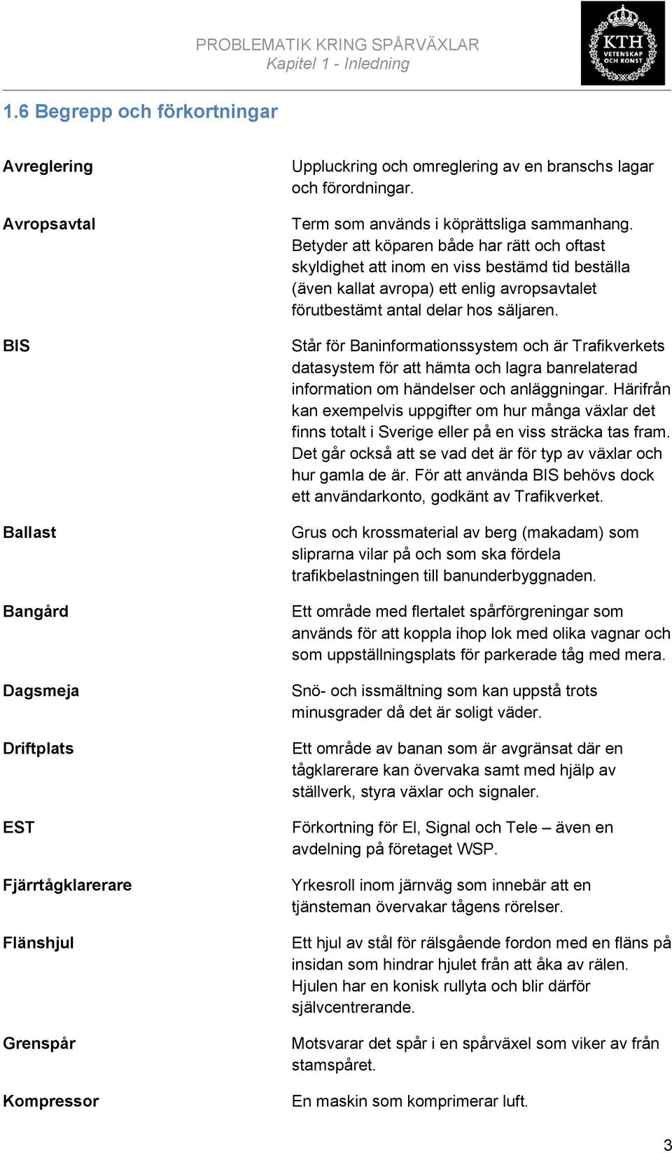 förordningar. Term som används i köprättsliga sammanhang.