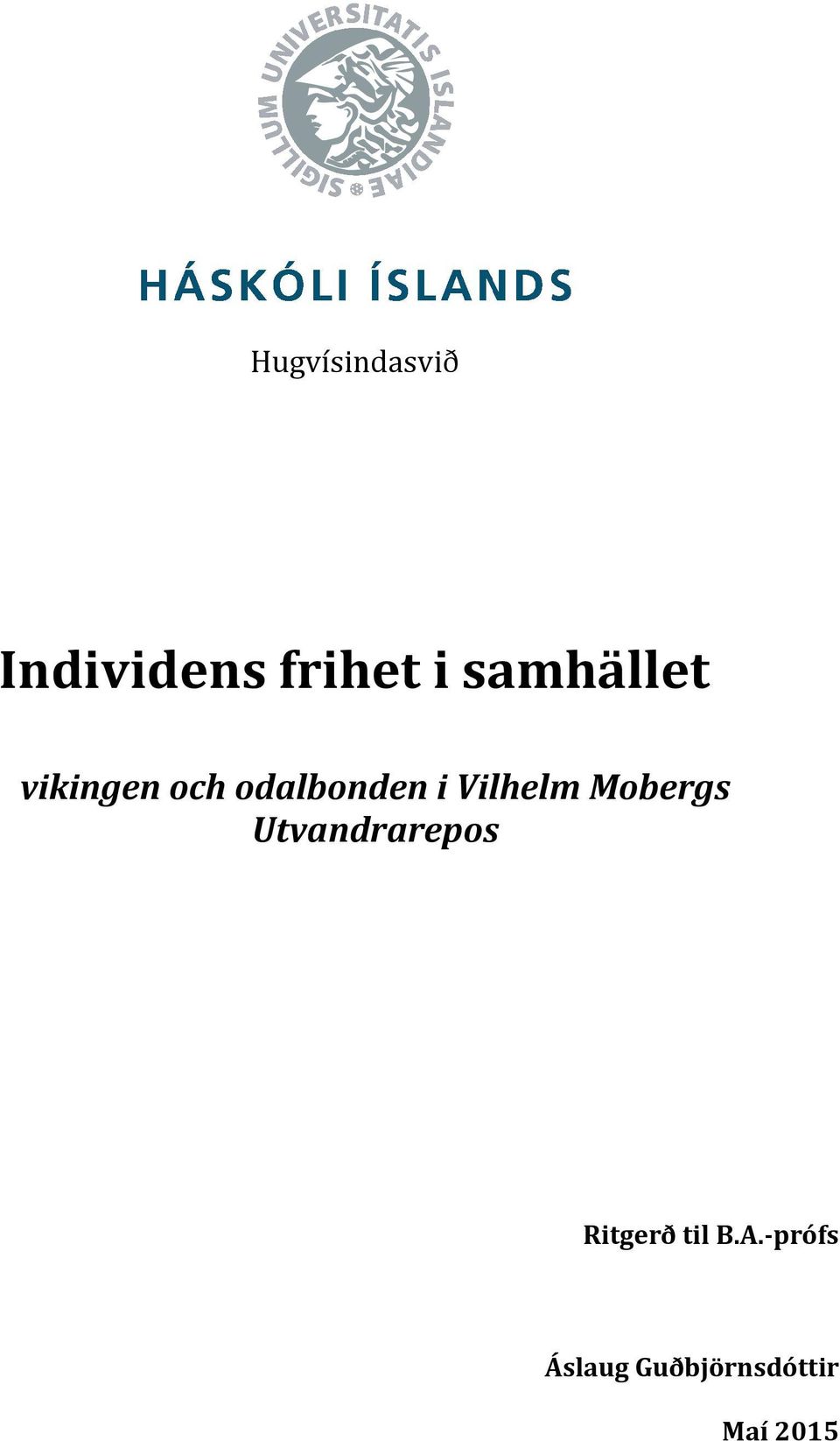 Vilhelm Mobergs Utvandrarepos Ritgerð