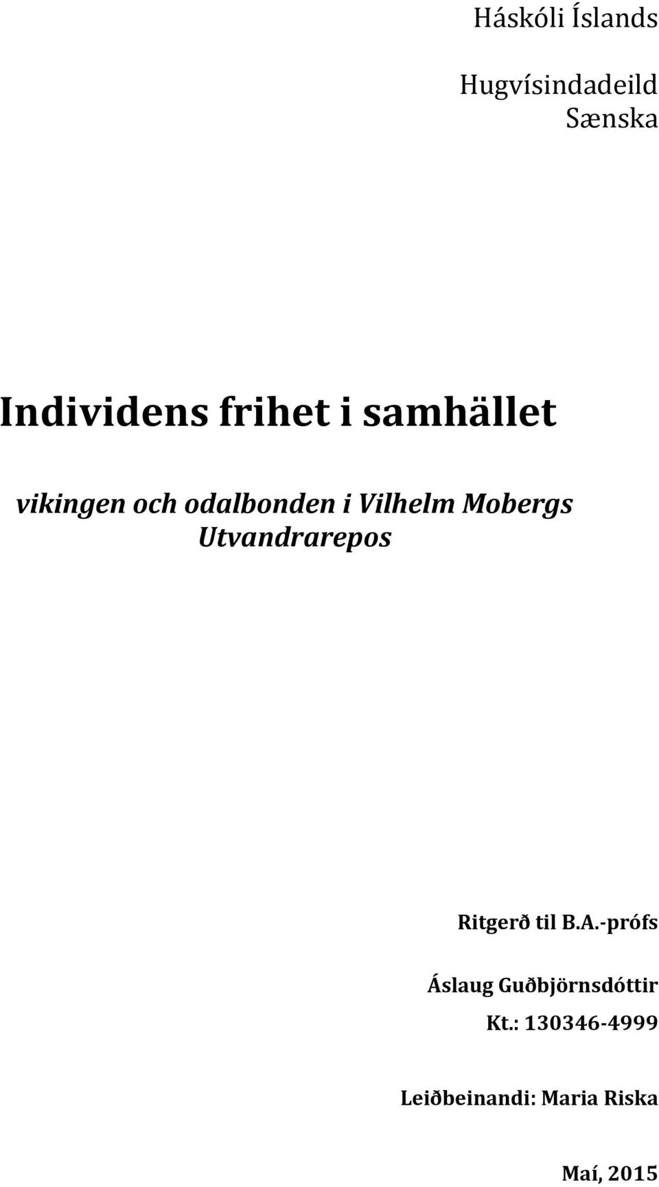 Mobergs Utvandrarepos Ritgerð til B.A.