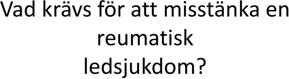 misstänka en