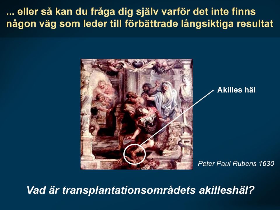 långsiktiga resultat Akilles häl Peter Paul