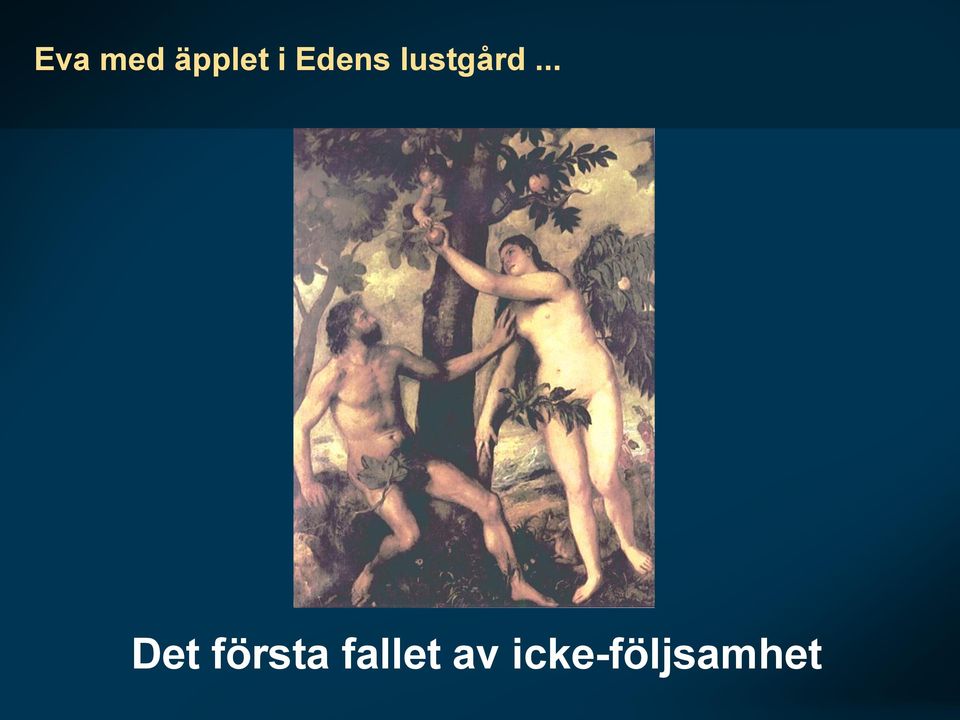 .. Det första