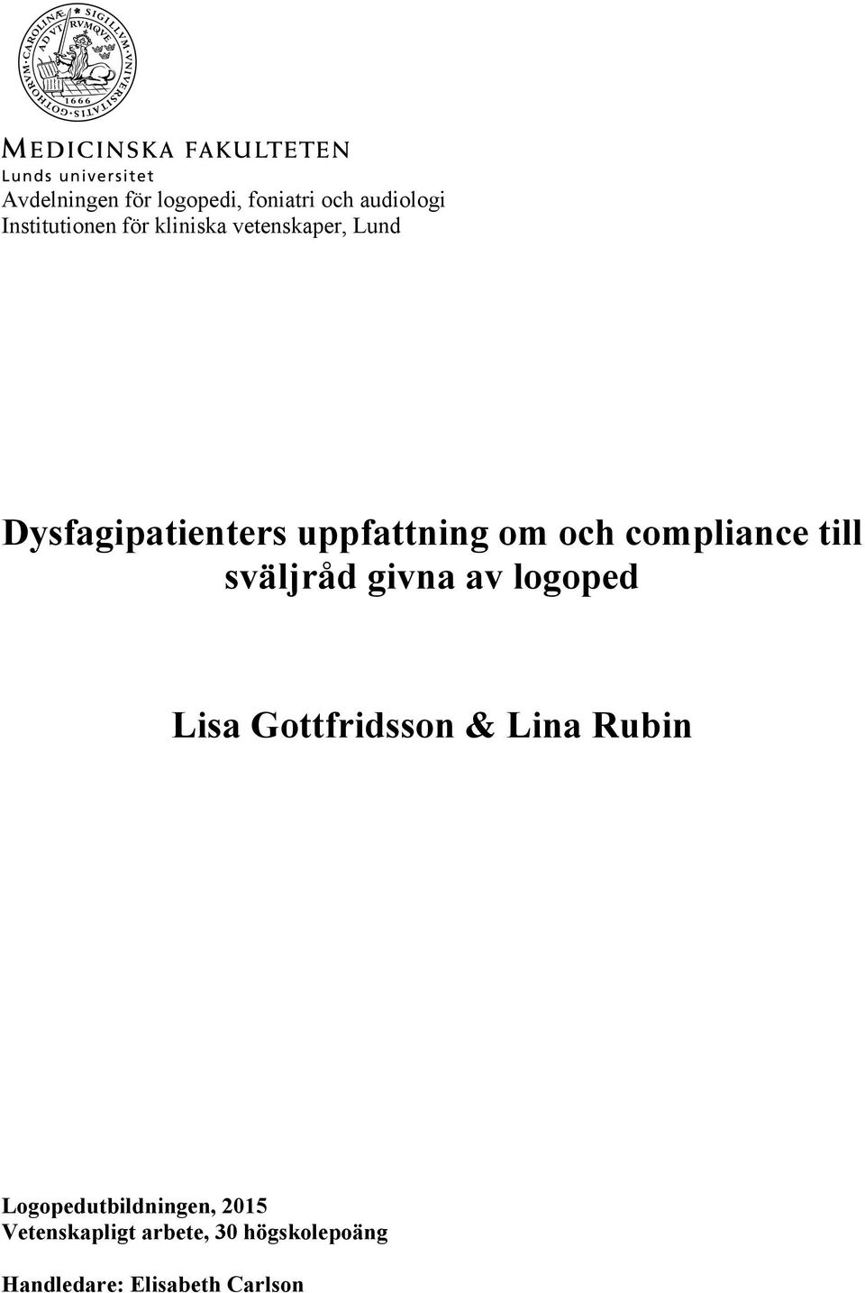 till sväljråd givna av logoped Lisa Gottfridsson & Lina Rubin