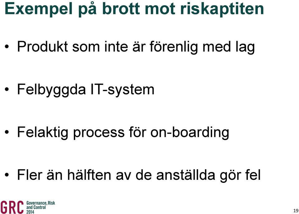 IT-system Felaktig process för