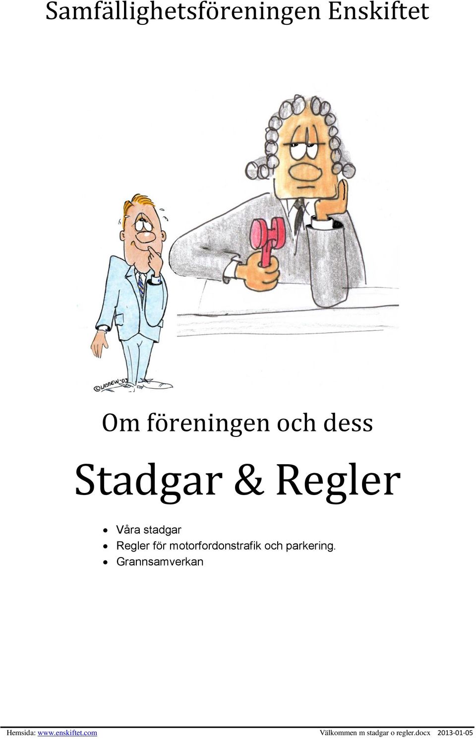 Våra stadgar Regler för