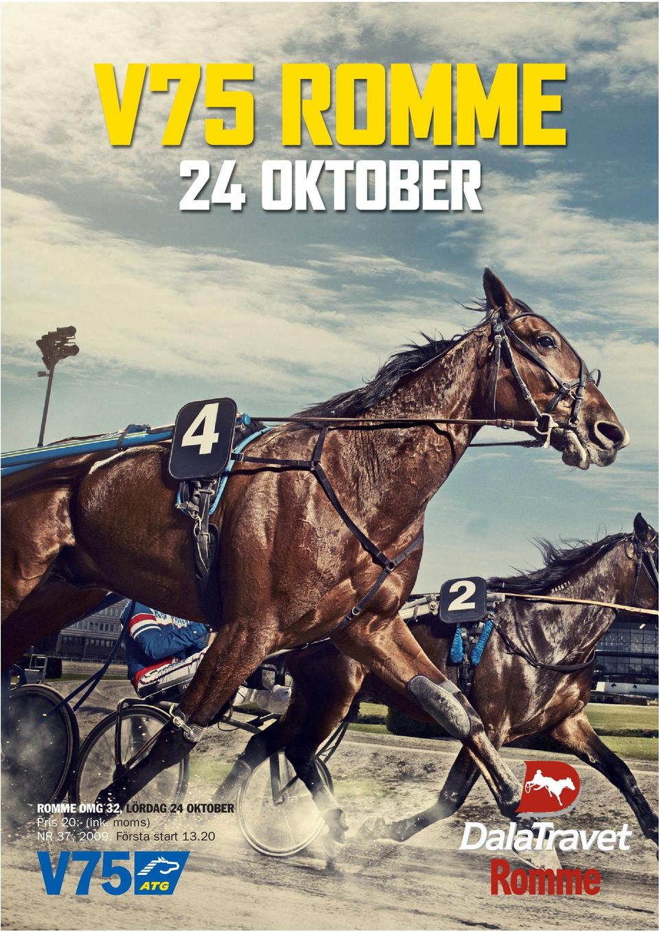 ROMME OMG 32, LÖRDAG 24 OKTOBER