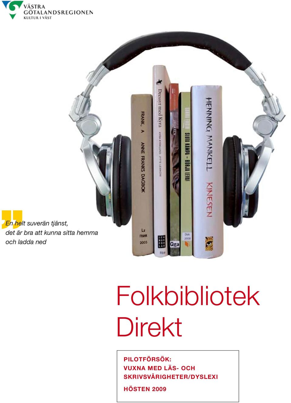 Folkbibliotek Direkt Pilotförsök: vuxna