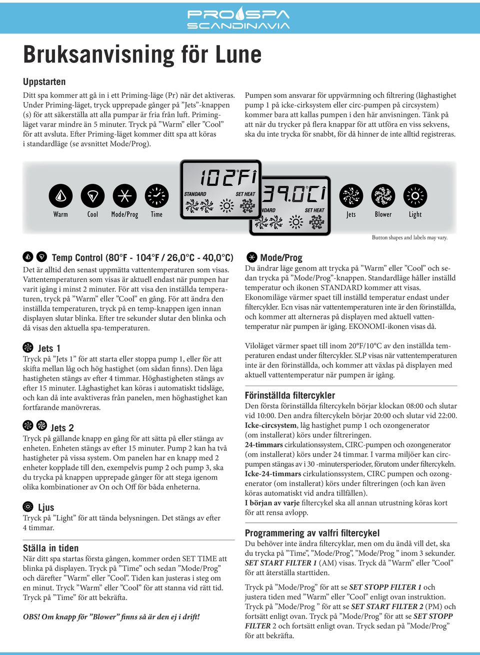 This document covers VS and GS systems 500DZ through 520DZ with Balboa Panels VL80D or VL802D. button.