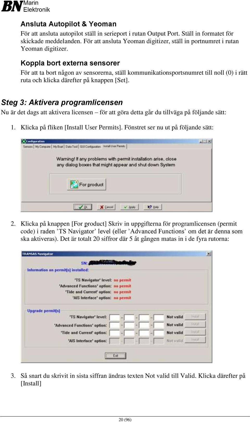 Koppla bort externa sensorer För att ta bort någon av sensorerna, ställ kommunikationsportsnumret till noll (0) i rätt ruta och klicka därefter på knappen [Set].