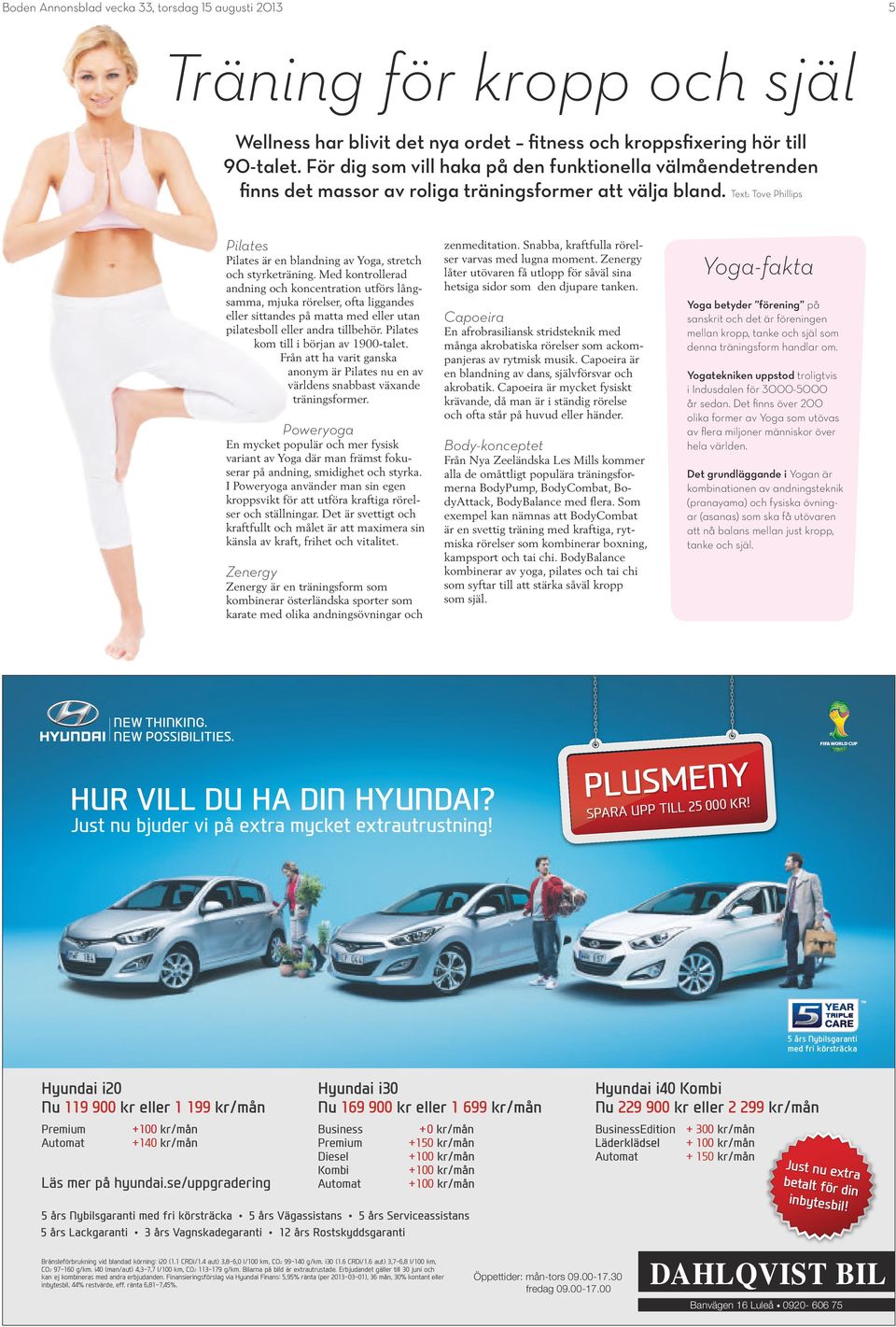 Text: Tove Phillips Pilates Pilates är en blandning av Yoga, stretch och styrketräning.