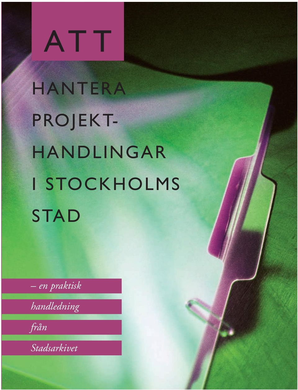 STOCKHOLMS STAD en