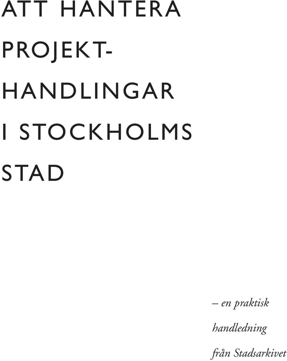 STOCKHOLMS STAD en