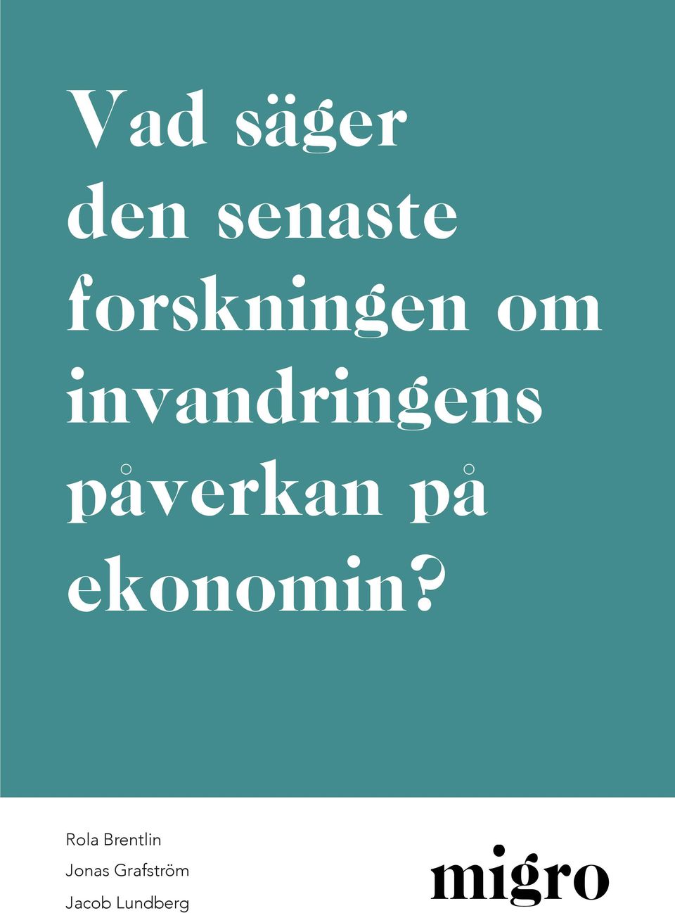 påverkan på ekonomin?