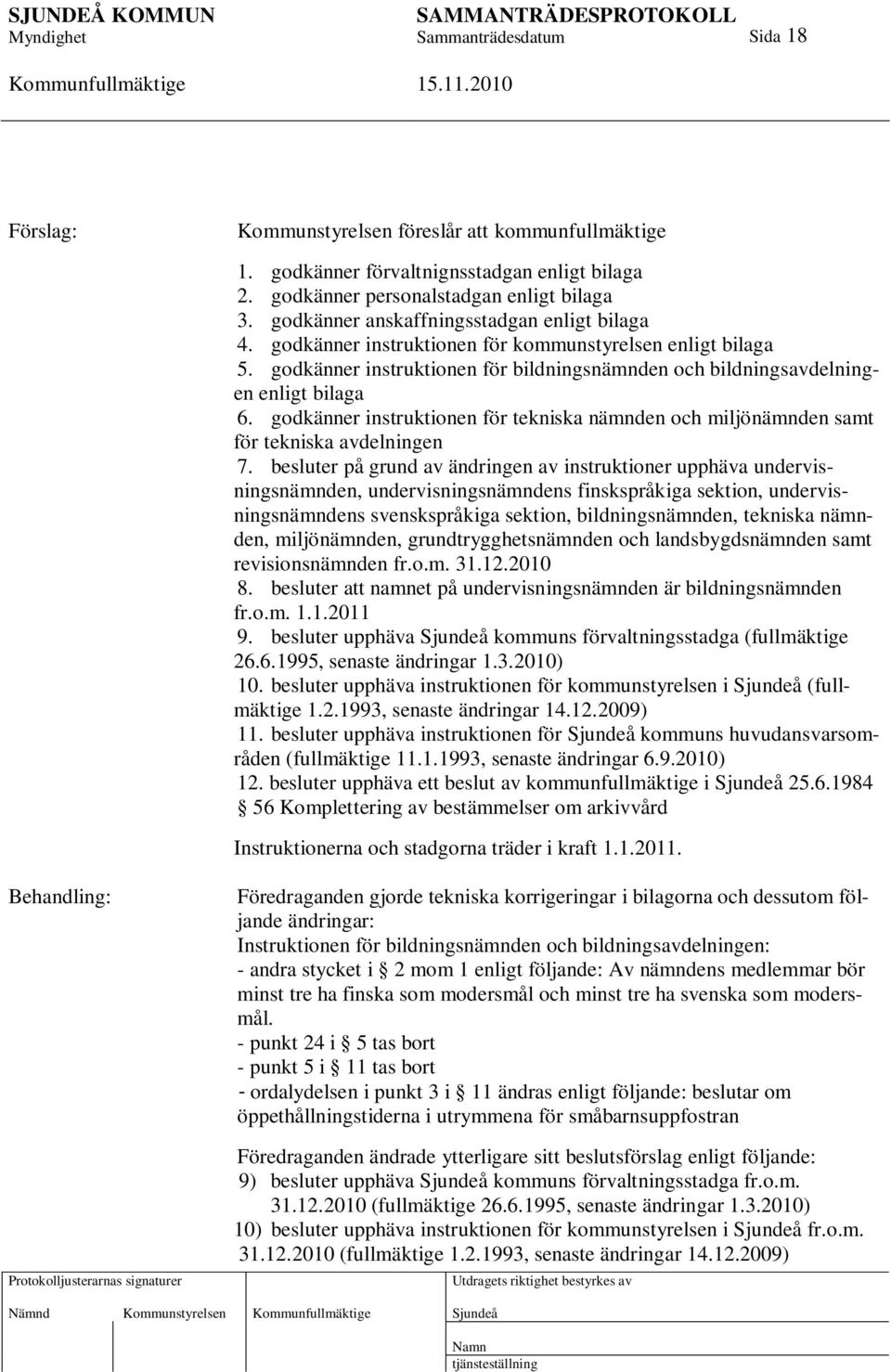 godkänner instruktionen för tekniska nämnden och miljönämnden samt för tekniska avdelningen 7.