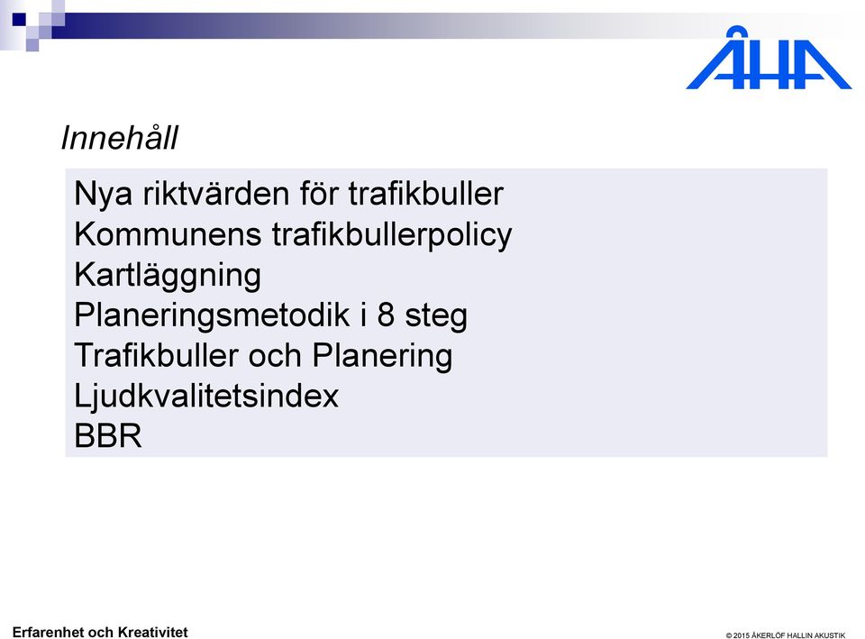 trafikbullerpolicy Kartläggning