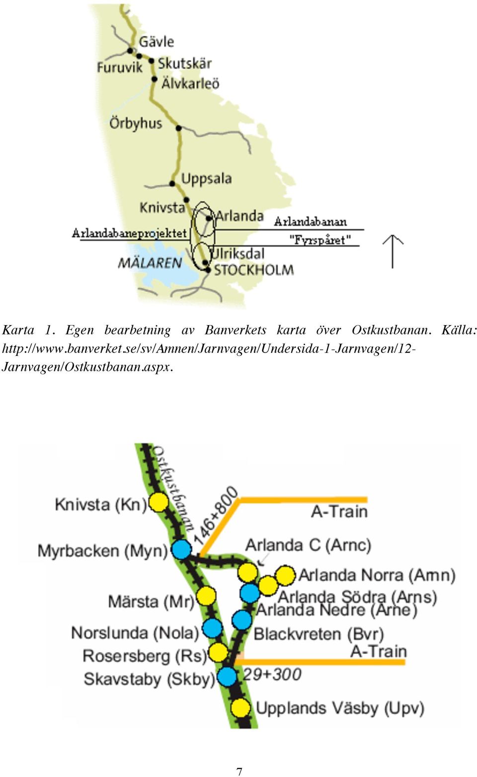 Ostkustbanan. Källa: http://www.banverket.