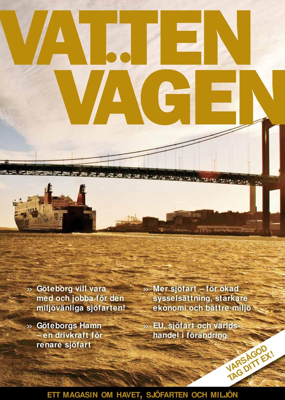 >> Göteborgs Hamn en drivkraft för renare sjöfart >> EU, sjöfart och