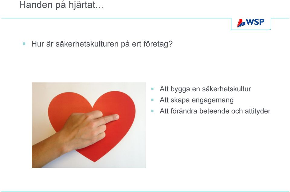 Att bygga en säkerhetskultur Att