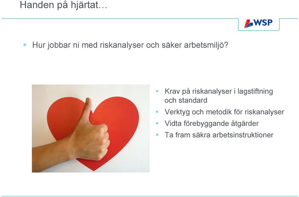 Krav på riskanalyser i lagstiftning och standard