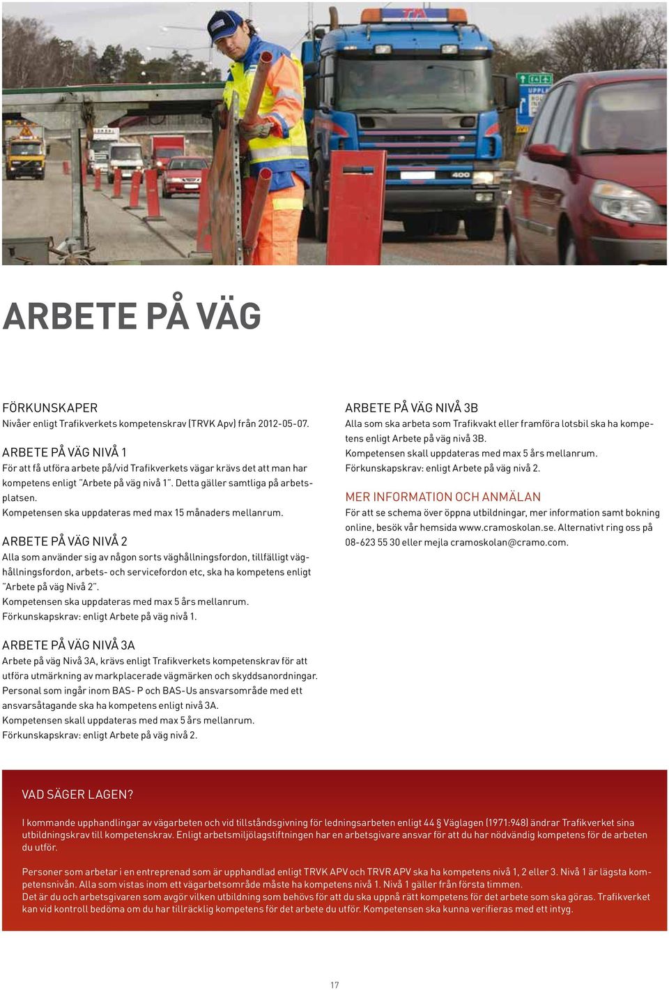Kompetensen ska uppdateras med max 15 månaders mellanrum.