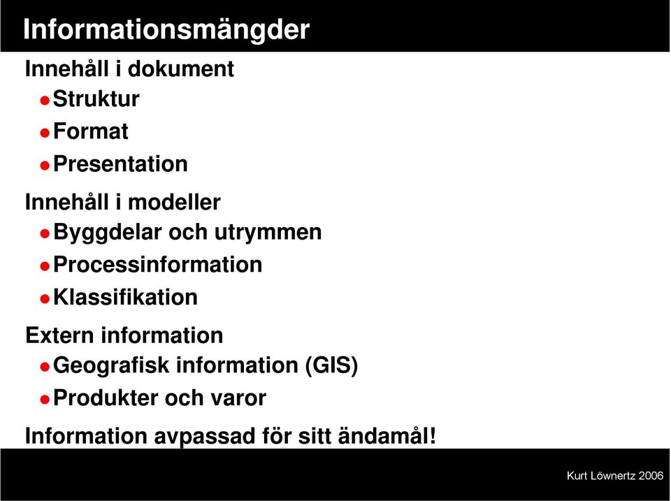 Processinformation Klassifikation Extern information