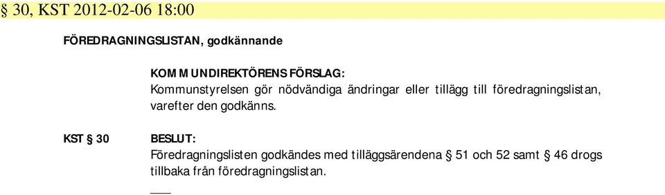 varefter den godkänns.