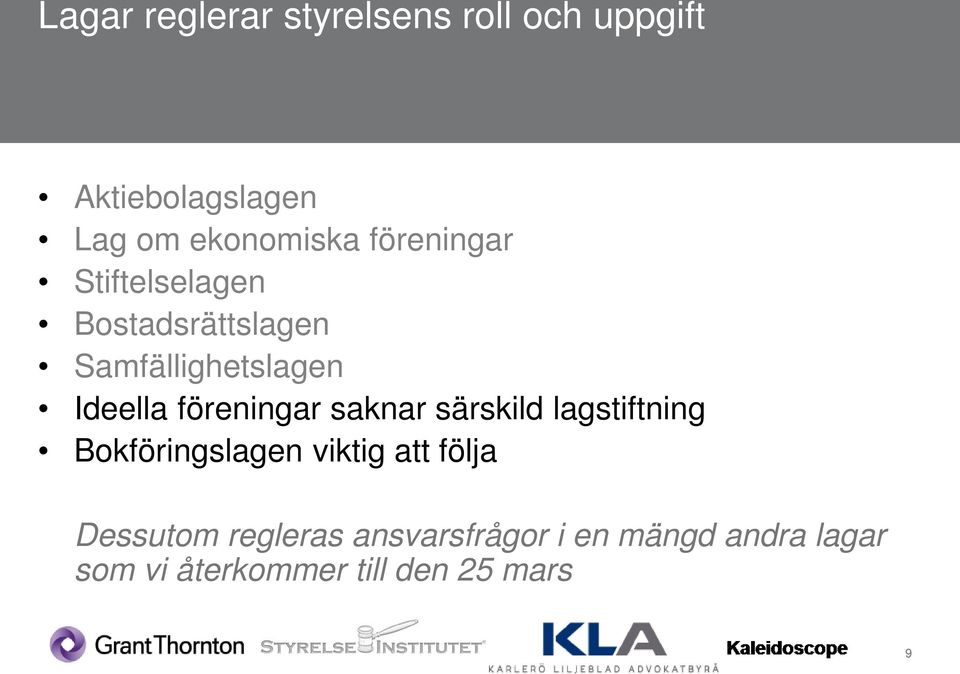 föreningar saknar särskild lagstiftning Bokföringslagen viktig att följa