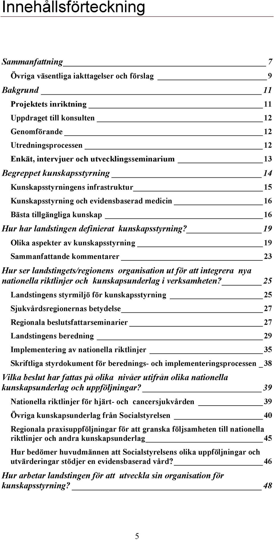 landstingen definierat kunskapsstyrning?