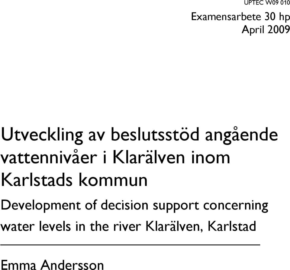 Karlstads kommun Development of decision support