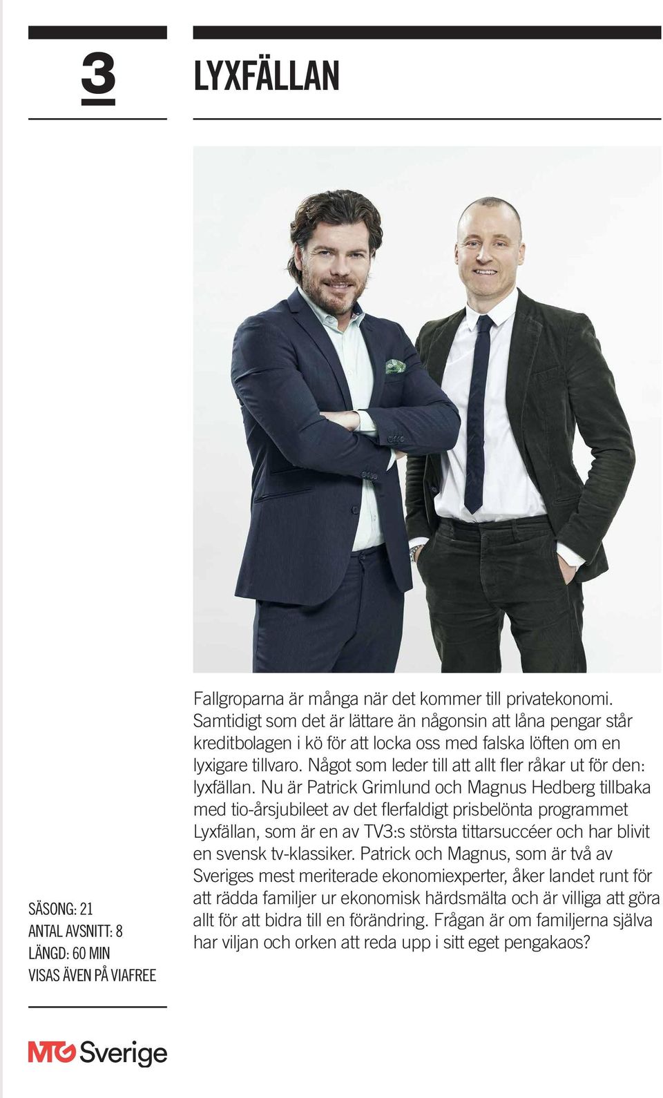 Något som leder till att allt fler råkar ut för den: lyxfällan.