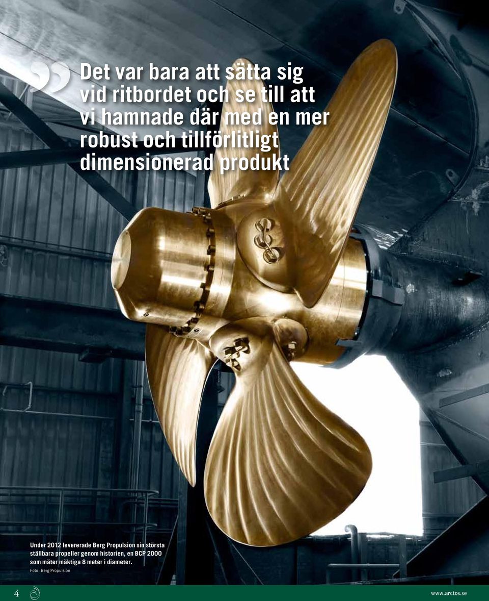 levererade Berg Propulsion sin största ställbara propeller genom