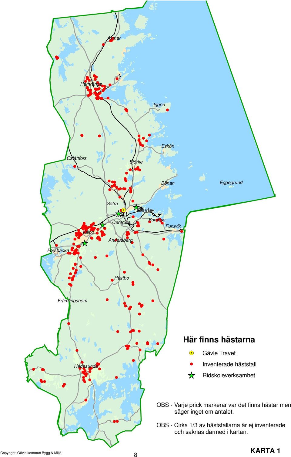 Ridskoleverksamhet OBS - Varje prick markerar var det finns hästar men säger inget om antalet.