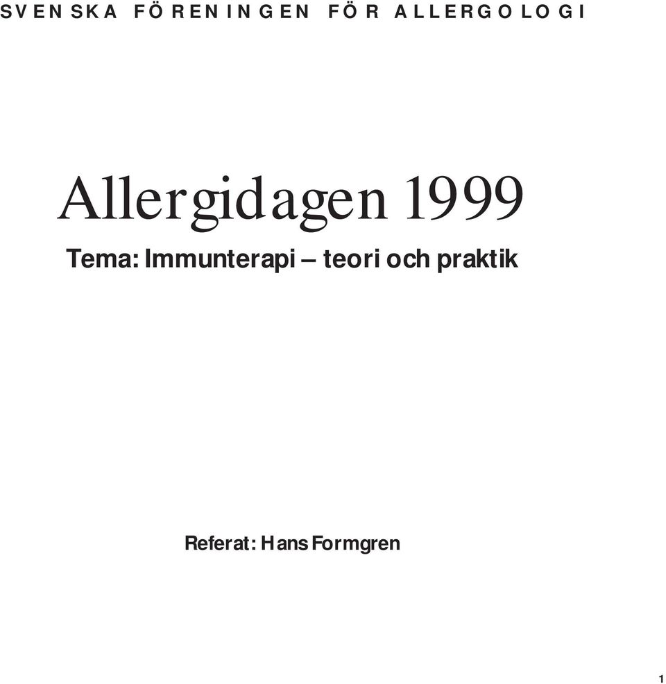 1999 Tema: Immunterapi teori