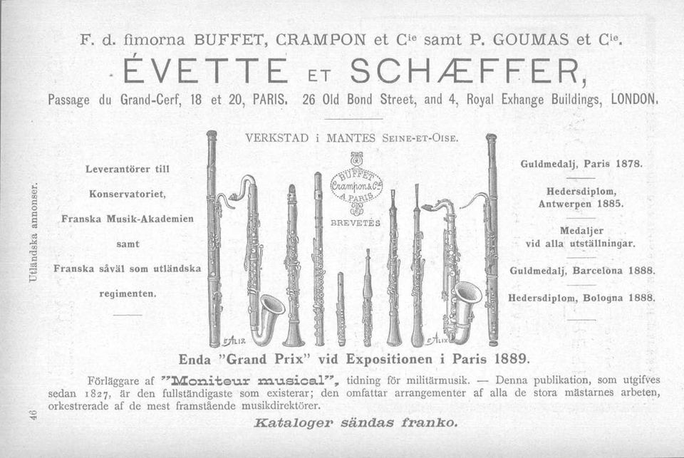 ~ BREVETES Guldmedalj, Paris 1878. Hedersdiplom, Antwerpen 1885. Medaljer vid alla ut~tällningar. Fra'nska såväl som utländska regimenten. Guldmedalj, Barcelona 1888. Hedersdiplom, Bologna 1888. ytl.