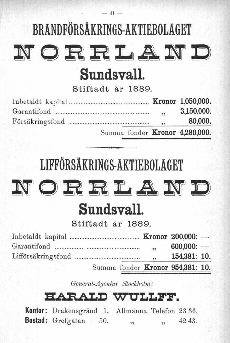 LIFFÖ RSÄKRIN GS-AKTIEBO LAGET ~OBB~A~I) Sundsvall. Stiftadt år 1889.