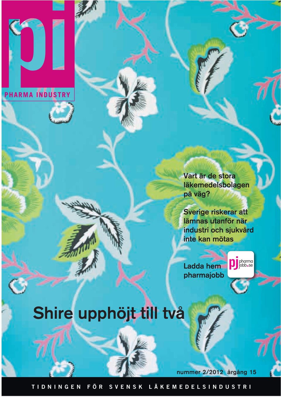 2/2012 årgång 15 TIDNINGEN