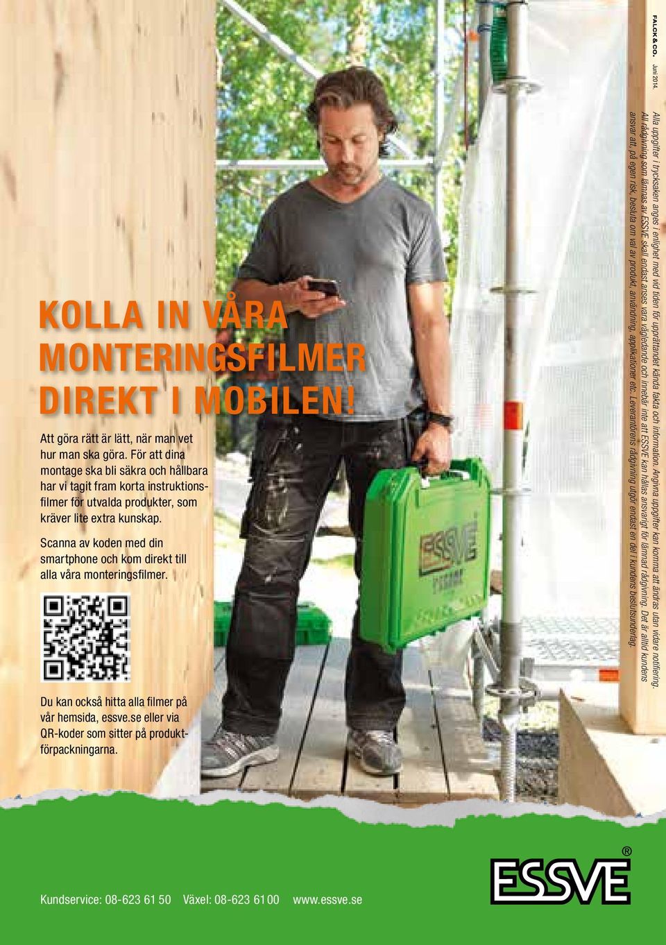 Scanna av koden med din smartphone och kom direkt till alla våra monteringsfilmer. Du kan också hitta alla filmer på vår hemsida, essve.se eller via QR-koder som sitter på produktförpackningarna.