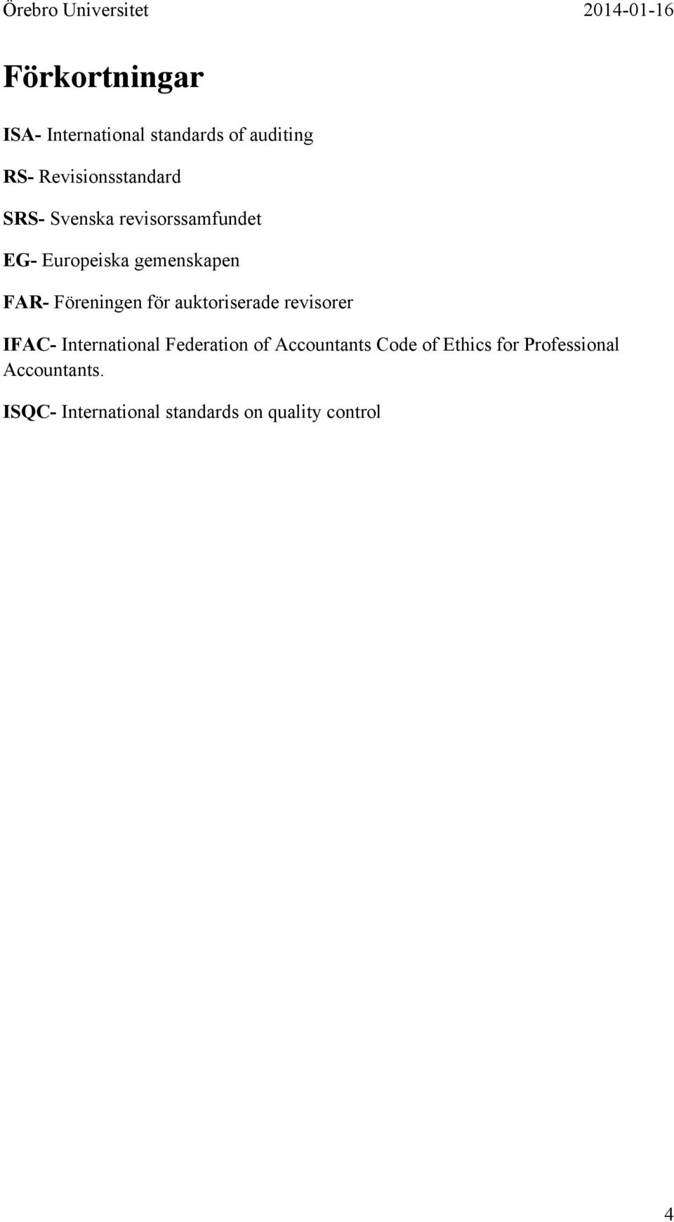 auktoriserade revisorer IFAC- International Federation of Accountants Code of